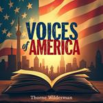 Voices of America: An Engaging Tapestry of Our Nation's History