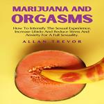 Marijuana And Orgasms