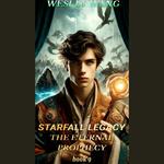 Starfall Legacy: The Eternal Prophecy