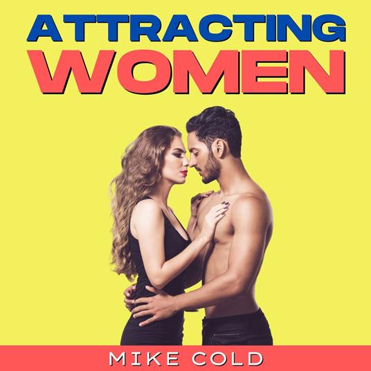 Attracting Women