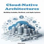 Cloud-Native Architectures