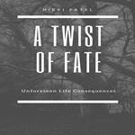 Twist of Fate, A