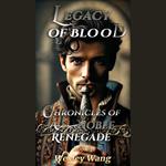 Legacy of Blood: Chronicles of a Noble Renegade 3