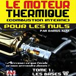 Le moteur thermique pour les nuls - LES BASES