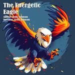 Energetic Eagle, The