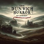 Dunwich Horror, The