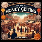 Art of Money Getting, The