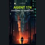 Agent 174 - Shadows of Deception