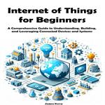 Internet of Things for Beginners