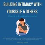 Building intimacy with yourself & others coaching meditation course