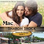 Mac, Sisters by Design, book 1