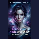 Love Amidst Power: Beyond the Cinderella Tale 3