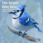 Bright Blue Jay, The