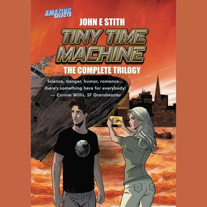 Tiny Time Machine: The Complete Trilogy