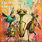 Crickets Concert, The