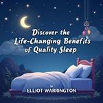 Discover the Life-Changing Benefits of Quality Sleep