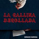 La Gallina Degollada