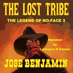 Lost Tribe, The - The Legend of No Face 3