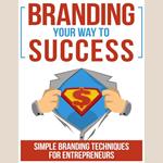Branding Your Way To Success
