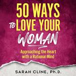 50 Ways to Love Your Woman