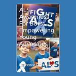 ALS Awareness For Boys: Empowering Young Advocates