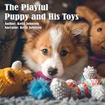 Playful Puppy and His Toys, The