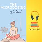Microdosing Workbook, The