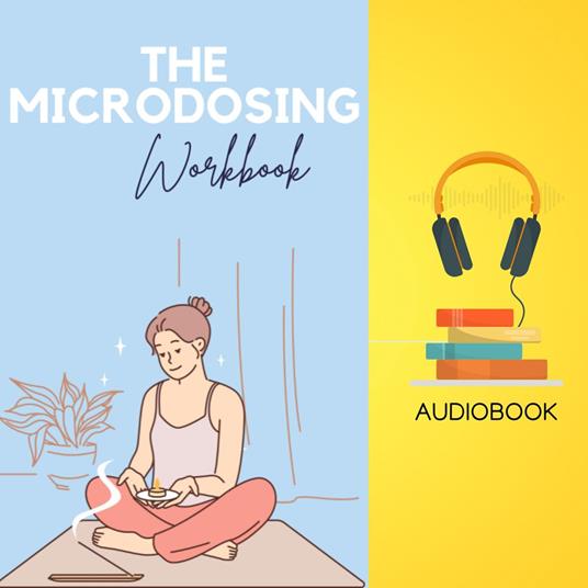 Microdosing Workbook, The