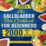 No Gallbladder Diet Cookbook