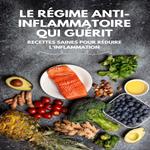 Le Régime Anti-Inflammatoire Qui Guérit