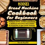 Bread Machine Cookbook for Beginners