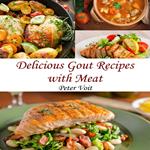 Delicious Gout Recipes With Meat