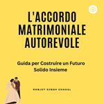 L'Accordo Matrimoniale Autorevole