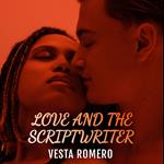 Love And The Scriptwriter