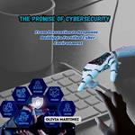 Promise of Cybersecurity, The
