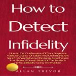 How to Detect Infidelity