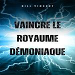 Vaincre le royaume démoniaque