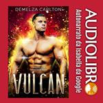 Vulcan: Un Romance di Fantascienza Aliena