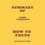 Summary of John Cassian's How to Focus