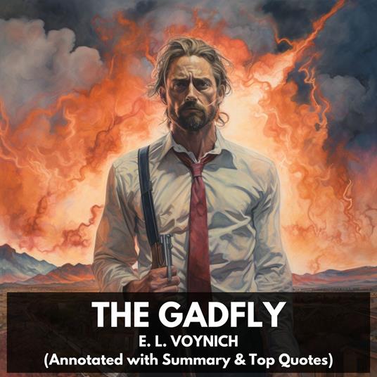 Gadfly, The (Unabridged)