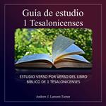 Guía de estudio: 1 Tesalonicenses