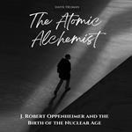Atomic Alchemist, The