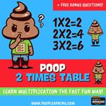 Poop 2 Times Table - Learn Multiplication Facts Fast the Fun Way