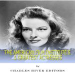 American Film Institute's 5 Greatest Actresses, The
