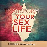 Transform Your Sex Life: Discover the Surprising New Science