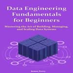 Data Engineering Fundamentals for Beginners