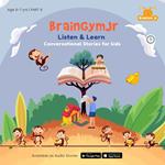 BrainGymJr : Listen and Learn (6 - 7 years) - VI