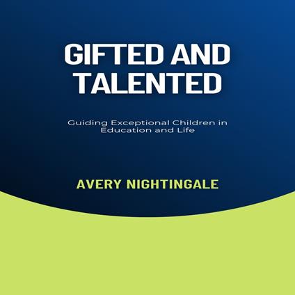 Gifted and Talented