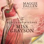 Mistletoe Mistake of Miss Grayson, The