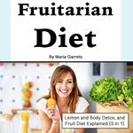 Fruitarian Diet